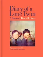 Egy magányos ikertestvér naplója: Emlékiratok - Diary of a Lone Twin: A Memoir