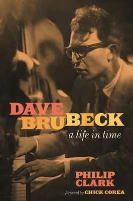 Dave Brubeck: Egy élet az időben - Dave Brubeck: A Life in Time