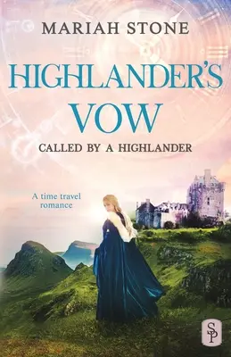 Highlander's Vow: A Scottish Historical Time Travel Romance