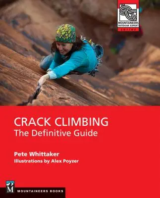 Repedésmászás: Klettersteig: A végleges útmutató - Crack Climbing: The Definitive Guide