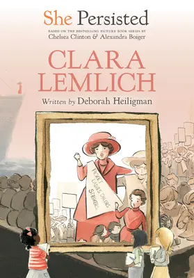 Ő kitartott: Clara Lemlich - She Persisted: Clara Lemlich