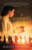 Egy katona felesége: Egy gyengéd ír szerelmi történet és családi saga - A Soldier's Wife: A Tender Irish Love Story and Family Saga