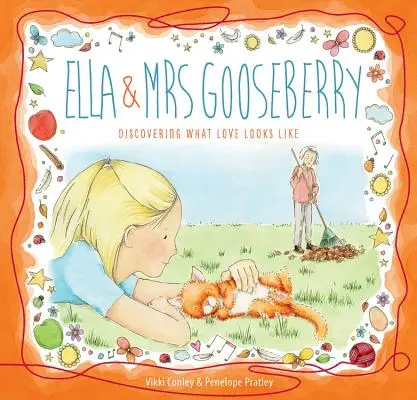 Ella és egresné: Felfedezni, hogy milyen a szerelem - Ella and Mrs Gooseberry: Discovering What Love Looks Like