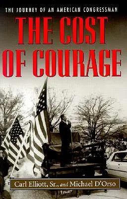 A bátorság ára: Egy amerikai képviselő utazása - The Cost of Courage: The Journey of an American Congressman