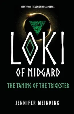 Loki of Midgard: A szélhámos megszelídítése - Loki of Midgard: The Taming of the Trickster