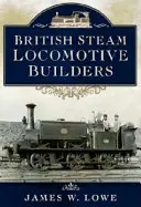 Brit gőzmozdonyépítők - British Steam Locomotive Builders