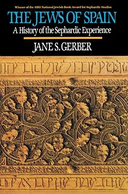 A spanyolországi zsidók: A szefárd tapasztalat története - Jews of Spain: A History of the Sephardic Experience