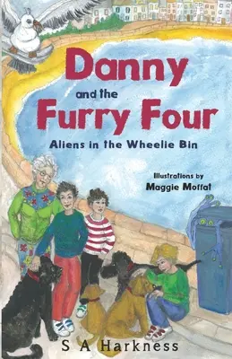 Danny és a szőrös négyes: Aliens in the Wheelie Bin - Danny and The Furry Four: Aliens in the Wheelie Bin