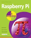 Raspberry Pi in Easy Steps