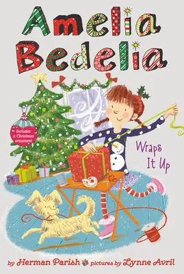 Amelia Bedelia Special Edition Holiday Chapter Book #1: Amelia Bedelia Wraps It Up