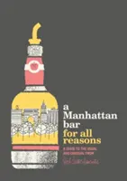 Egy manhattani bár minden okból - A Manhattan Bar for All Reasons