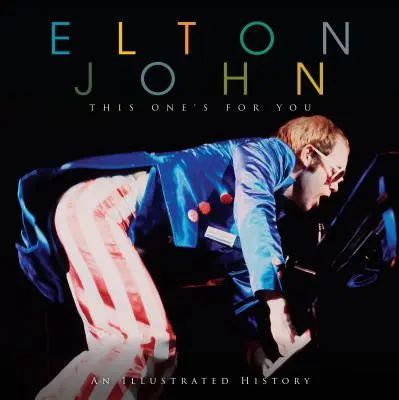 Elton John: This One's for You (Elton John: This One's for You) - Elton John: This One's for You