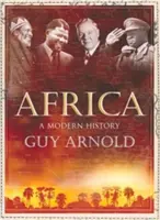 Afrika: A Modern History - Africa: A Modern History