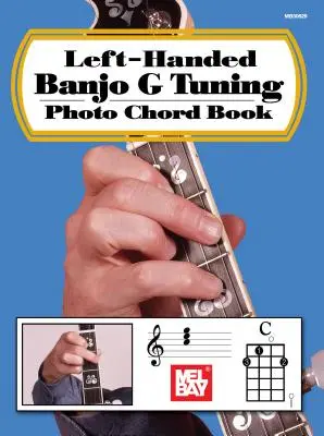 Balkezes bendzsó G hangolás Photo Chord Book - Left-Handed Banjo G Tuning Photo Chord Book