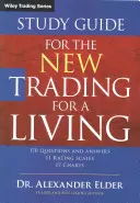 Tanulmányi útmutató az új megélhetési kereskedéshez - Study Guide for the New Trading for a Living