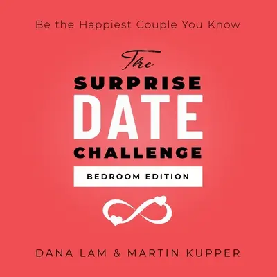 A meglepetés-randi kihívás: Hálószobai kiadás - The Surprise Date Challenge: Bedroom Edition