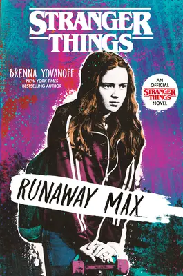 Idegen dolgok: Runaway Max - Stranger Things: Runaway Max