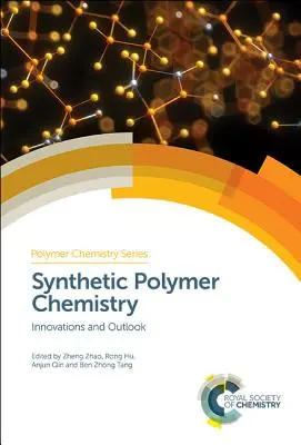 Szintetikus polimerek kémiája: Innovációk és kilátások - Synthetic Polymer Chemistry: Innovations and Outlook
