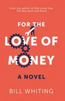 A pénz szerelmére - For the Love of Money