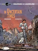 Bizonytalan időkben - In Uncertain Times