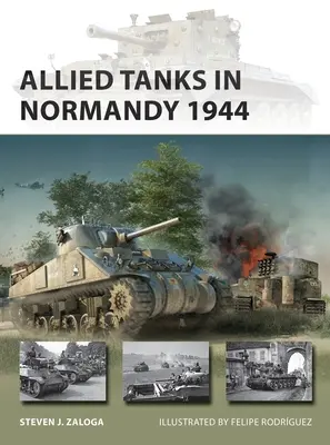 Szövetséges harckocsik Normandiában 1944 - Allied Tanks in Normandy 1944