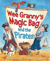 Wee Granny's Magic Bag és a kalózok - Wee Granny's Magic Bag and the Pirates