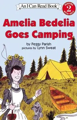 Amelia Bedelia kempingezni megy - Amelia Bedelia Goes Camping