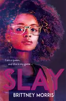 SLAY - a Fekete Párduc ihlette regény a virtuális valóságról, a biztonságos terekről és az identitásod megünnepléséről - SLAY - the Black Panther-inspired novel about virtual reality, safe spaces and celebrating your identity