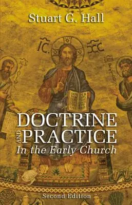 Tan és gyakorlat a korai egyházban - Doctrine and Practice in the Early Church