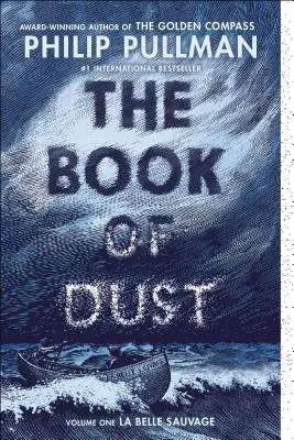 The Book of Dust: La Belle Sauvage (A por könyve, 1. kötet) - The Book of Dust: La Belle Sauvage (Book of Dust, Volume 1)