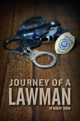 Egy törvénytisztelő utazása - Journey of a Lawman