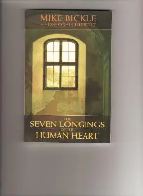 Az emberi szív hét vágya - The Seven Longings of the Human Heart