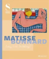 Matisse - Bonnard: Éljen a festészet! - Matisse - Bonnard: Long Live Painting!