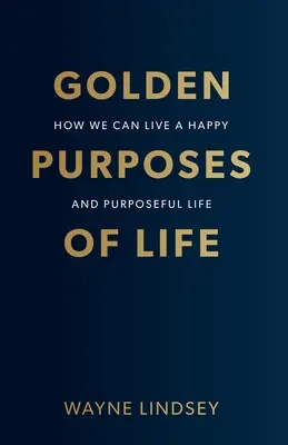 Az élet arany céljai - Golden Purposes of Life