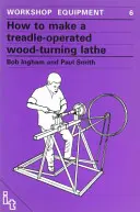 Hogyan készítsünk futószáras esztergátat? - How to Make a Treadle Operated Wood-Turning Lathe