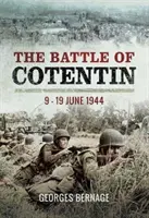 Cotentini csata - 1944. június 9-19. - Battle of Cotentin - 9 - 19 June 1944