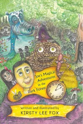 Joe varázslatos kalandjai a sötét erdőben - Joe's Magical Adventures in the Dark Forest