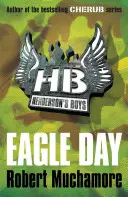 Henderson fiúk 2: A sas napja - Henderson's Boys 2: Eagle Day