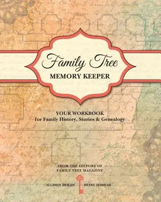 Családfa Emlékőrző: A családtörténet, történetek és genealógia munkafüzete - Family Tree Memory Keeper: Your Workbook for Family History, Stories and Genealogy