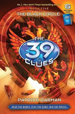 A fekete kör (A 39 nyom, 5. könyv), 5 [6 játékkártyával] - The Black Circle (the 39 Clues, Book 5), 5 [With 6 Game Cards]