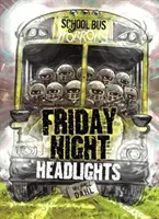 Friday Night Headlights (Dahl Michael (Author))