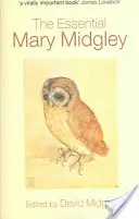 Az esszenciális Mary Midgley - The Essential Mary Midgley