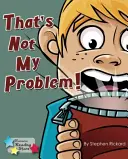 Ez nem az én problémám! - That's Not My Problem!