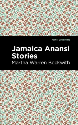 Jamaikai Anansi történetek - Jamaica Anansi Stories