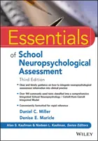 Az iskolai neuropszichológiai értékelés alapjai - Essentials of School Neuropsychological Assessment
