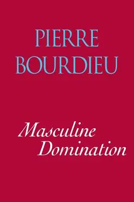 Férfias uralom - Masculine Domination