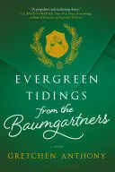 Örökzöld hírek Baumgartneréktől - Evergreen Tidings from the Baumgartners