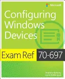 Vizsga Ref 70-697 Windows-eszközök konfigurálása - Exam Ref 70-697 Configuring Windows Devices