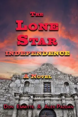 A magányos csillag: Függetlenség - The Lone Star: Independence