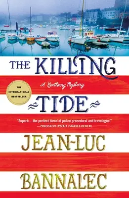 The Killing Tide: A Brittany Mystery (A gyilkos áradat) - The Killing Tide: A Brittany Mystery